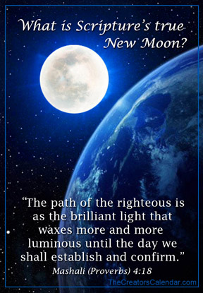 What is Scripture's True New Moon? - The Creators Calendar