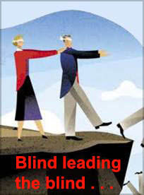 blind leading the blind